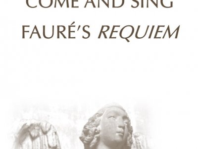 Come and Sing Faure's Requiem