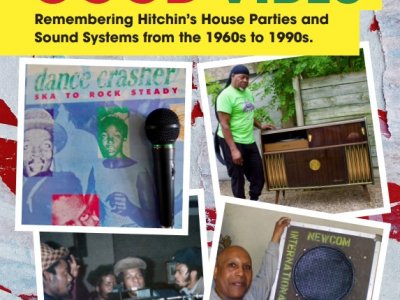 Good Vibes: Remembering Hitchin’s House Parties and Sound System