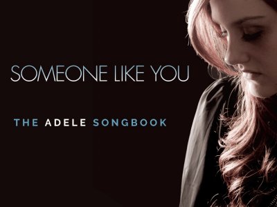 Someone Like You - The Adele Songbook