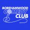 Borehamwood Comedy Club