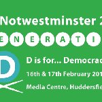 Notwestminster 2018 - D is for Democracy (Main Event)