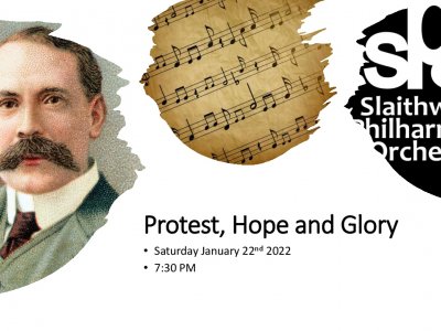 Protest, Hope and Glory - Slaithwaite Philharmonic Orchestra