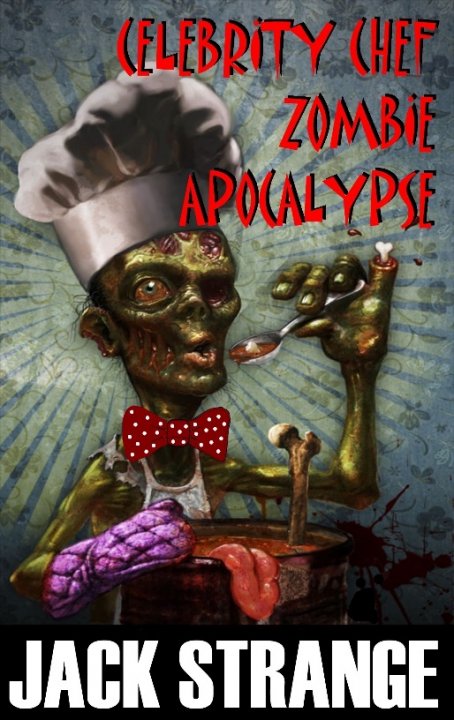 Celebrity Chef Zombie Apocalypse