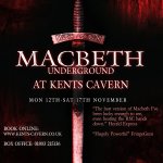 MACBETH UNDERGROUND AT KENTS CAVERN