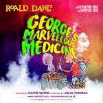 SOMETHING FOR THE CHILDREN! George's Marvellous Medicine