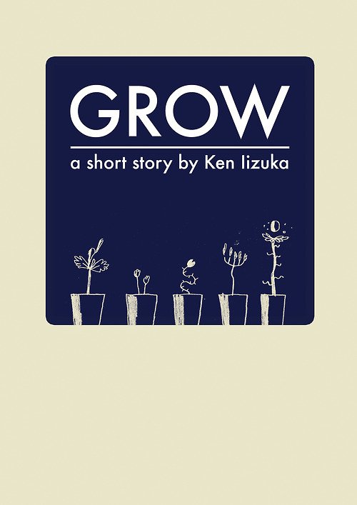 Grow - a short story